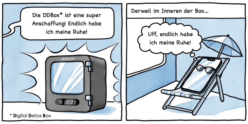 Cartoon zu Digital Detox: Im ersten Panel äussert sich eine Person erleichtert, weil die «Digital Detox Box» für Ruhe sort. Im zweiten Panel schaut man ins Innere der Box, wo das Handy im Liegestuhl liegt und denkt: «Endlich habe ich meine Ruhe»